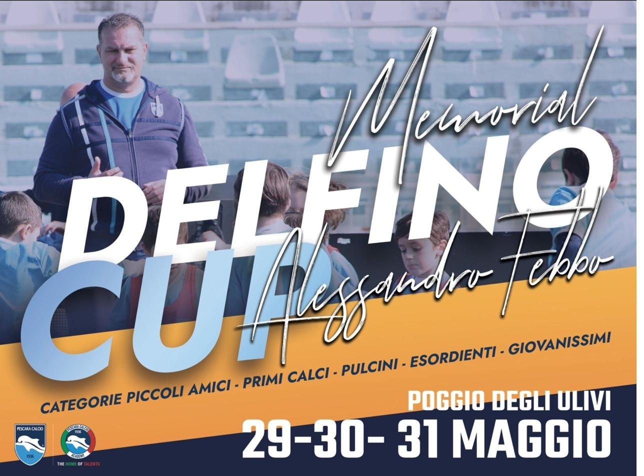 Locandina ufficiale della Delfino Cup 2026 - Memorial Alessandro Febbo, Pescara, 29-31 maggio